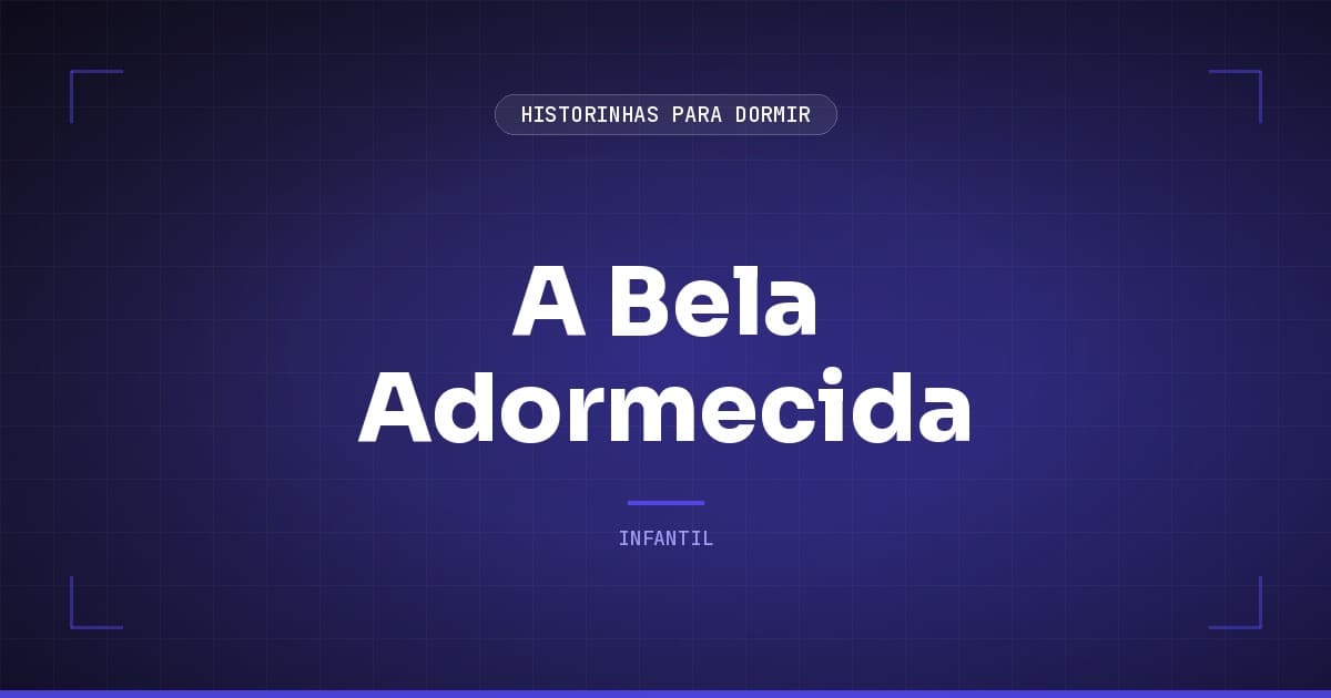 A Bela Adormecida: a História Classica de Perrault e dos Grimm