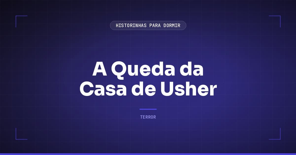 A Queda da Casa de Usher: Resumo do Conto de Poe