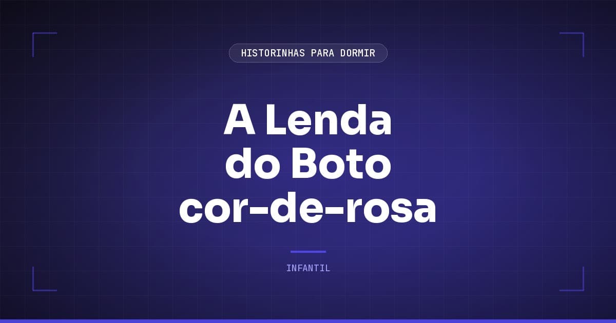 A Lenda do Boto cor-de-rosa: o Mistério dos Rios da Amazônia
