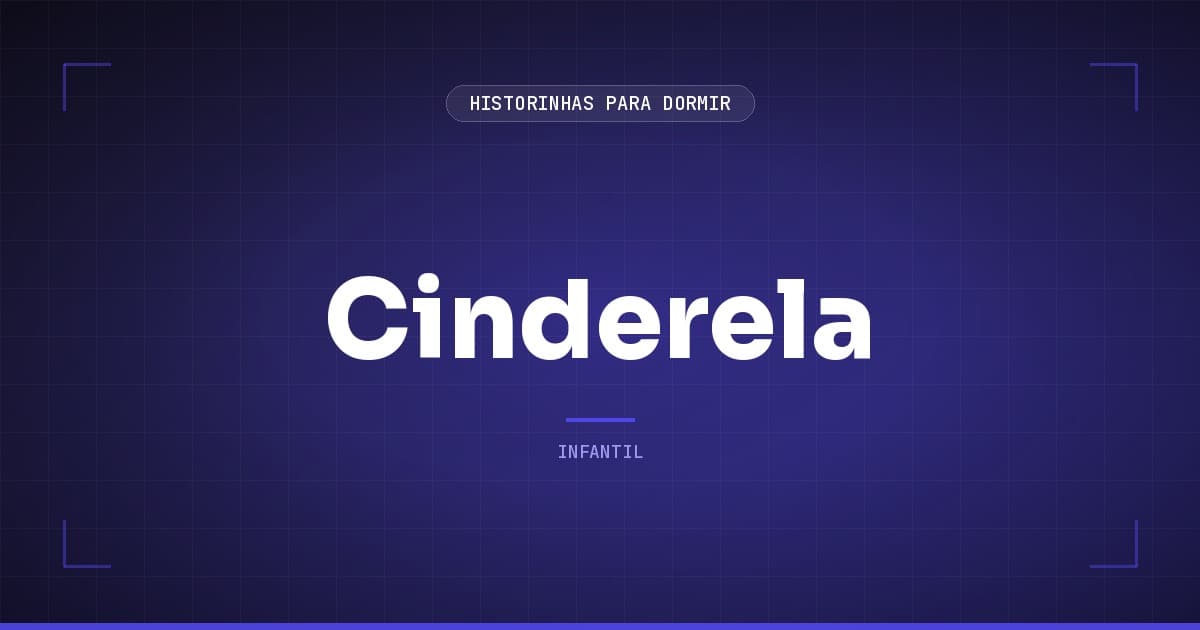 Cinderela: a História Classica do Conto de Charles Perrault