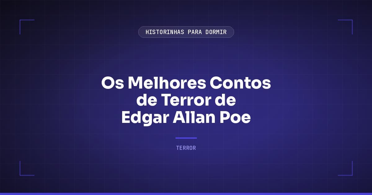 Os Melhores Contos de Terror de Edgar Allan Poe