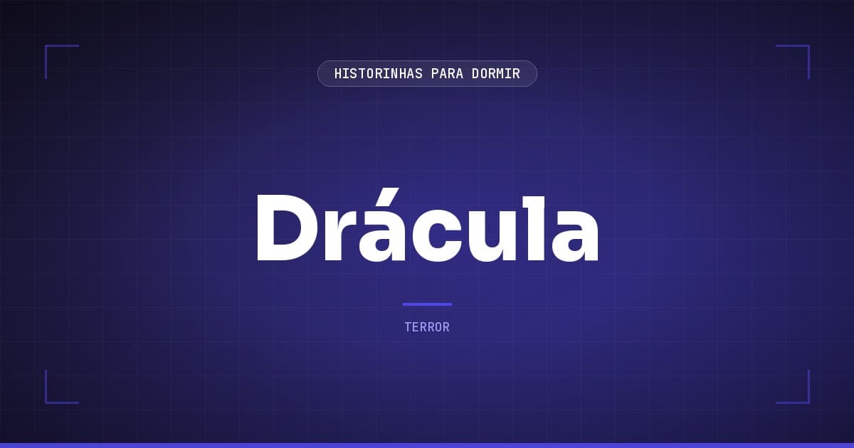 Drácula: o Resumo do Clássico de Bram Stoker