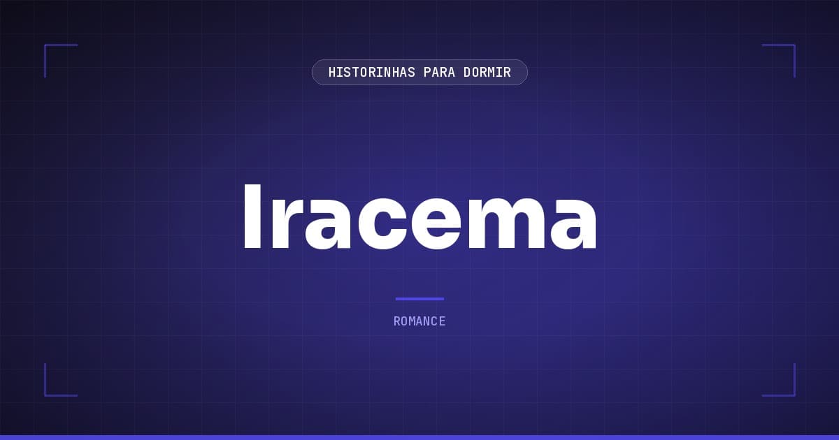 Iracema: Resumo do Romance Indianista de José de Alencar