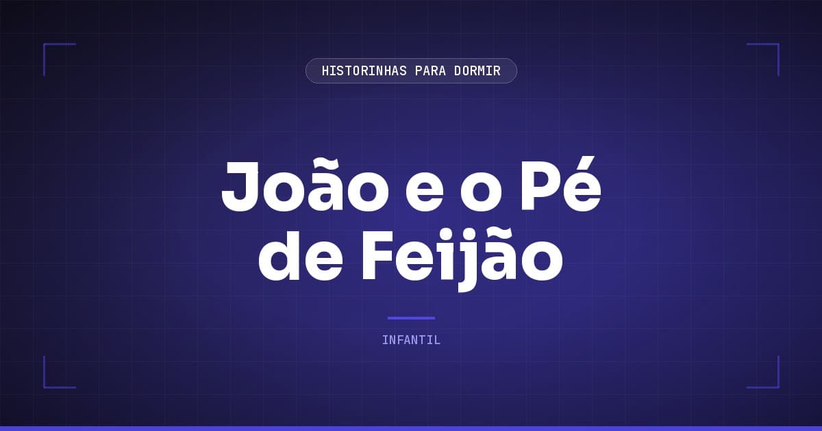 João e o Pé de Feijão: a História Clássica do Conto Inglês