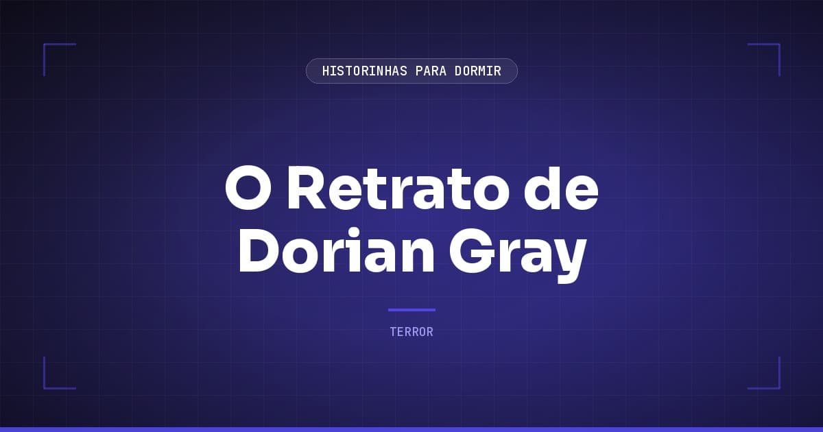 O Retrato de Dorian Gray: Resumo do Clássico de Wilde