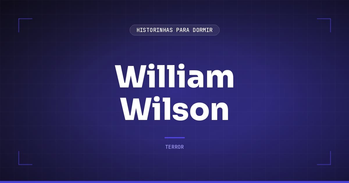 William Wilson: Resumo do Conto do Duplo de Poe