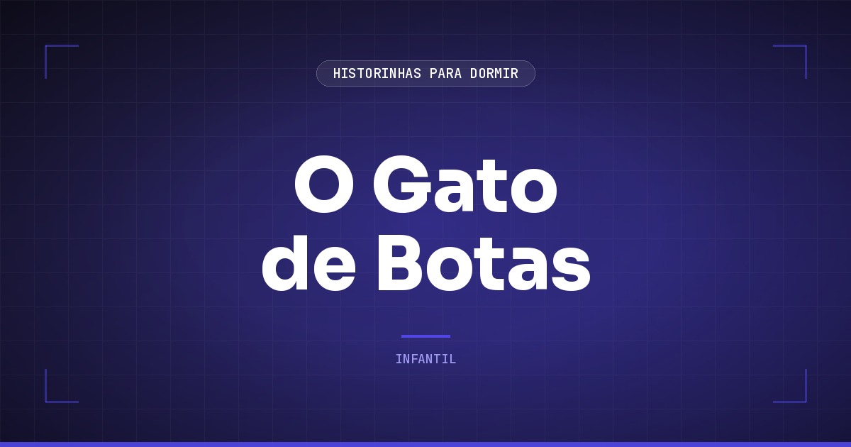 O Gato de Botas: a História Classica do Conto de Perrault